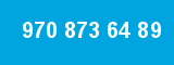 970 873 64 89